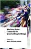 Working Inter-Culturally in Counselling Settings