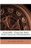 Niagara: Glacial and Post-Glacial Phenomena