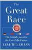 The Great Race: The Global Quest for the Car of the Future