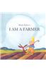 I Am a Farmer