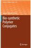 Bio-synthetic Polymer Conjugates