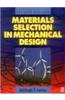 Materials Selection In Mechanical Design, 3rd Edition