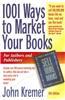 1001 Ways to Market Your Books: For Authors and Publishers