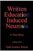 Written Education Induced Neurosis
