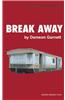 Break Away
