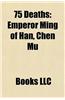 75 Deaths: Emperor Ming of Han
