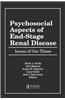 Psychosocial Aspects of End-Stage Renal Disease