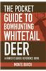 The Pocket Guide to Bowhunting Whitetail Deer: A Hunter's Quick Reference Book