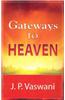 Gateways to Heaven