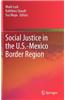 Social Justice in the U.S.-Mexico Border Region