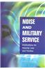 Noise and Military Service: Implications for Hearing Loss and Tinnitus