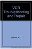 VCR Troubleshooting and Repair