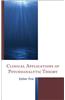 Clinical Applications of Psychoanalytic Theory