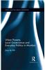 Urban Poverty, Local Governance and Everyday Politics in Mumbai