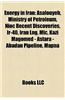 Energy in Iran: Natural Gas Fields in Iran, Nuclear Energy in Iran, Oil and Gas Companies of Iran, Oil and Gas Pipelines in Iran
