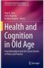 Health and Cognition in Old Age