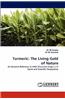Turmeric: The Living Gold of Nature