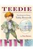 Teedie: The Story of Young Teddy Roosevelt