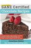 Calorie Myth & Sane Certified Chocolate Recipes: End Cravings, Lose Weight, Increase Energy, Improve Your Mood, Fix Digestion, and Sleep Soundly with