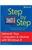 Network Your Computers & Devices With Windows 8 Step by Step