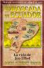 Jim Elliot: Emboscada En Ecuador