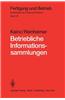 Betriebliche Informationssammlungen