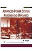 Advanced Power System Analysis and Dynamics