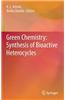 Green Chemistry: Synthesis of Bioactive Heterocycles