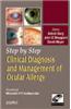 Step By Step Clinical Diagnosis And Management To Ocular Allergy With Photo Cd-Rom