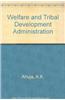 Welfare and Tribal Development Administration