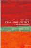 Criminal Justice: A Very Short Introduction