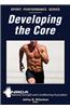 Developing the Core