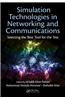 Simulation Technologies in Networking and Communications