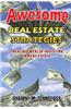 Awesome Real Estate Strategies: Creating Wealth Investing in Real Estate