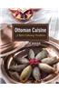 Ottoman Cuisine: A Rich Culinary Tradition