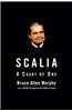 Scalia: A Court of One