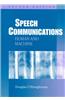 Speech Communications: Human and Machine