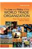 The Law and Policy of the World Trade Organization: Text, Cases and Materials