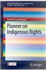 Pioneer on Indigenous Rights