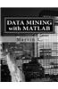 Data Mining with MATLAB