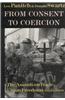 From Consent to Coercion: The Assault on Trade Union Freedoms, Third Edition