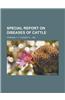 Special Report on Diseases of Cattle
