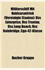 Militarschiff Mit Nuklearantrieb (Vereinigte Staaten): Flugzeugtrager Der Nimitz-Klasse, Kreuzer Der California-Klasse