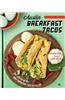 Austin Breakfast Tacos: The Story of the Most Important Taco of the Day