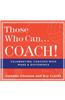 Those Who Can . . . Coach!: Celebrating Coaches Who Make a Difference