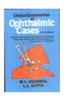 Clinical Examination of Ophthalmic Cases