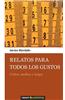 Relatos Para Todos Los Gustos