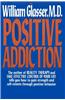 Positive Addiction
