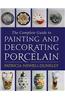 Complete Guide to Painting and Decorating Porcelain