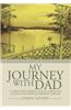 My Journey with Dad: A Caregiver's Perspective in Caring for a Loved One with Alzheimer's Disease